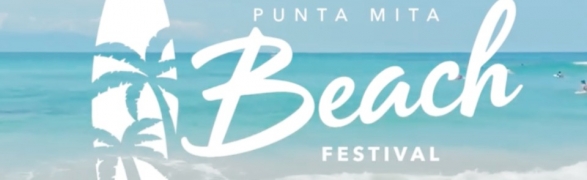 Save the Date for the VIII Punta Mita Beach Festival over the 4th of July weekend!